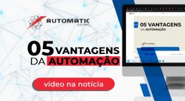 A automação traz muitas vantagens competitivas e produtivas, listamos 05!
