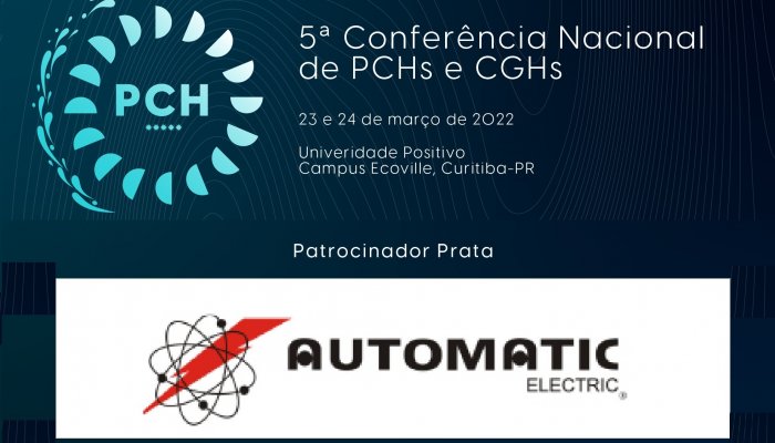 A AUTOMATIC estará participando da V CONFERÊNCIA NACIONAL DE PCHS E CGHS